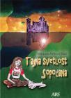 Tajna svetlost Sopoćana Tajna svetlost Sopoćana