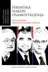 Hrvatska nakon osamostaljenja Hrvatska nakon osamostaljenja