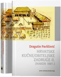 Hrvatske kućne / obiteljske zadruge II. (nakon 1881.)