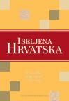 Iseljena Hrvatska Iseljena Hrvatska