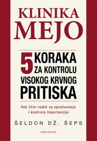 Klinika Mejo: 5 koraka za kontrolu visokog krvnog pritiska