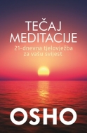 Tečaj meditacije: 21-dnevna tjelovježba za vašu svijest