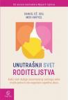 Unutrašnji svet roditeljstva Unutrašnji svet roditeljstva