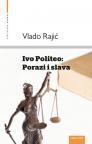 Ivo Politeo: Porazi i slava Ivo Politeo: Porazi i slava