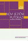 Novi jezični putokazi: Hrvatski na raskrižjima