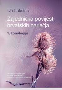 Zajednička povijest hrvatskih narječja: 1. Fonologija