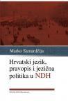 Hrvatski jezik, pravopis i jezična politika u NDH Hrvatski jezik, pravopis i jezična politika u NDH