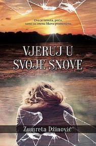 Vjeruj u svoje snove