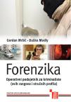 Forenzika: Operativni podsjetnik za kriminaliste (svih rangova i stručnih profila)