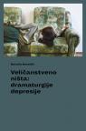 Veličanstveno ništa: Dramaturgije depresije Veličanstveno ništa: Dramaturgije depresije