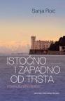 Istočno i zapadno od Trsta Istočno i zapadno od Trsta
