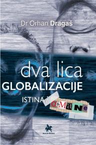 Dva lica globalizacije: Istina i obmane, meki povez