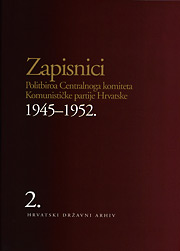 Zapisnici Politbiroa Centralnog komiteta Komunističke partije Hrvatske 1945-1952, sv. 2