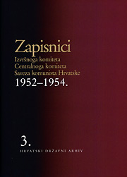 Zapisnici Izvršnog komiteta Centralnog komiteta SKH 1945-1952, sv. 3, 1952-1954.