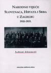 Narodno vijeće Slovenaca, Hrvata i Srba u Zagrebu 1918-1919. , Izabrani dokumenti