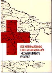 Veze Međunarodnog odbora Crvenog križa i Nezavisne Države Hrvatske, Dokumenti, Knjiga I