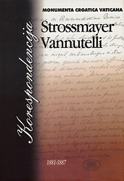 Korespondencija Josip Juraj Strossmayer - Serafin Vannutelli 1881-1887.