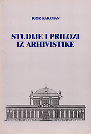 Studije i prilozi iz arhivistike