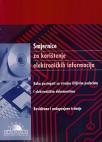 Smjernice za korištenje elektroničkih informacija Smjernice za korištenje elektroničkih informacija