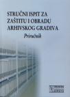 Stručni ispit za zaštitu i obradu arhivskog gradiva Stručni ispit za zaštitu i obradu arhivskog gradiva
