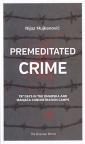 Premeditated Crime
