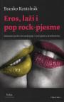 Eros, laži i pop rock-pjesme