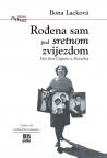 Rođena sam pod sretnom zvijezdom: Moj život Ciganke u Slovačkoj