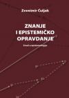 Znanje i epistemičko opravdanje Znanje i epistemičko opravdanje