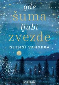 Gde šuma ljubi zvezde Gde šuma ljubi zvezde