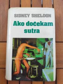 Ako dočekam sutra