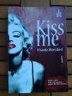 Kiss me Poljubi me