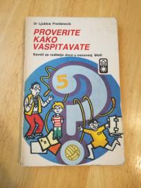 Proverite kako vaspitavate vaspitanje dece