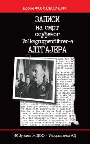 Zapisi na smrt osuđenog Volksgruppenführera Altgajera