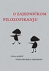 O zajedničkom filozofiranju O zajedničkom filozofiranju