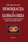 Demokracija i globalna kriza: Unutrašnji i vanjski uzroci krize iz 2008. godine