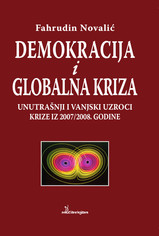 Demokracija i globalna kriza: Unutrašnji i vanjski uzroci krize iz 2008. godine