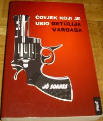 ČOVJEK KOJI JE UBIO GETULIA VARGASA