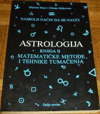 ASTROLOGIJA II : MATEMATIČKE METODE I TEHNIKE TUMAČENJA