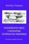 Neizmišljene priče s negdašnje zagrebačke periferije