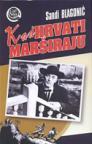 Kad Hrvati marširaju Kad Hrvati marširaju