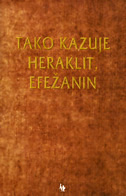 Tako kazuje Heraklit, Efežanin