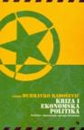 Kriza i ekonomska politika Kriza i ekonomska politika
