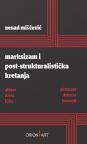 Marksizam i post-strukturalistička kretanja Marksizam i post-strukturalistička kretanja