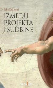 Između projekta i sudbine