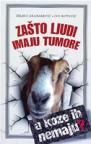 Zašto ljudi imaju tumore a koze ih nemaju?