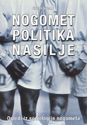 Nogomet / Politika / Nasilje