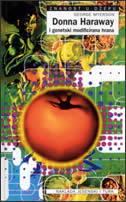 Donna Haraway i genetski modificirana hrana