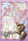 Moj prvi atlas sveta 4: Istorijski atlas: Novi vek, XX i XXI vek Moj prvi atlas sveta 4: Istorijski atlas: Novi vek, XX i XXI vek