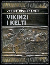 Velike civilizacije: Vikinzi i Kelti