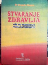 STVARANJE ZDRAVLJA - vise od prevencije, ka savrsenstvu